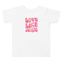 Load image into Gallery viewer, Valentine Collection: Love Like Jesus Toddler Short Sleeve T-Shirit