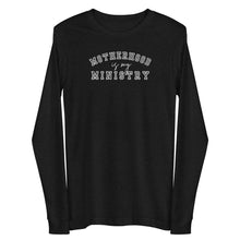 Load image into Gallery viewer, Motherhood is My Ministry Unisex Long Sleeve T-Shirt