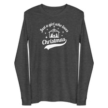Load image into Gallery viewer, Christmas Collection: Just a girl who loves Christmas Unisex Long Sleeve T-shirt