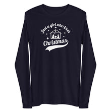 Load image into Gallery viewer, Christmas Collection: Just a girl who loves Christmas Unisex Long Sleeve T-shirt