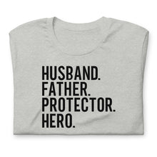 Load image into Gallery viewer, Summer Collection: Husband Father Protector Hero Unisex Short Sleeve t-shirt