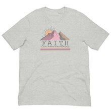 Load image into Gallery viewer, Summer Collection: Faith can move mountains Unisex Short Sleeve T-shirt