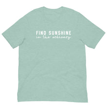 Load image into Gallery viewer, Summer Collection: Find Sunshine in the Ordinary Unisex Short Sleeve T-shirt