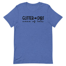 Load image into Gallery viewer, Glitter and Dirt Mama of both Unisex short sleeve T-Shirt