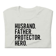 Load image into Gallery viewer, Summer Collection: Husband Father Protector Hero Unisex Short Sleeve t-shirt