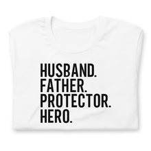Load image into Gallery viewer, Summer Collection: Husband Father Protector Hero Unisex Short Sleeve t-shirt