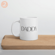 Load image into Gallery viewer, Daddy mug with font choices