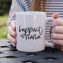 Load image into Gallery viewer, Happiest mama mug with one design choice