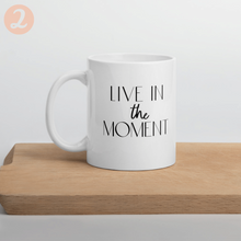 Load image into Gallery viewer, Live in the moment mug with font choices