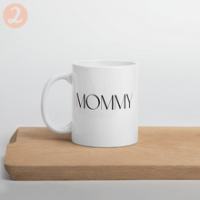 Load image into Gallery viewer, Mommy mug with font choices