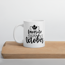 Load image into Gallery viewer, Fall collection: October is my favorite color mug