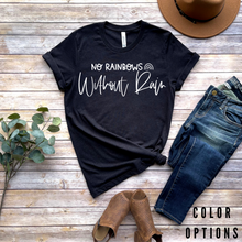 Load image into Gallery viewer, No rainbows without rain Unisex short sleeve T-Shirt