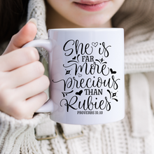 Load image into Gallery viewer, She is more precious than rubies mug with one design choice