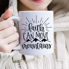 Load image into Gallery viewer, Faith can move mountains mug with one design choice
