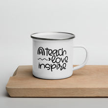 Load image into Gallery viewer, Teacher Collection: Teach Love Inspire Enamel Mug