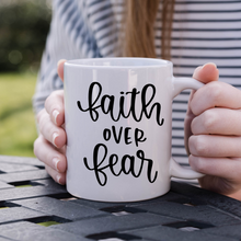 Load image into Gallery viewer, Faith over fear mug with one design choice