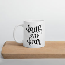 Load image into Gallery viewer, Faith over fear mug with one design choice