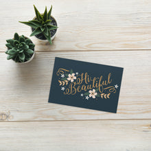Load image into Gallery viewer, Hi Beautiful Greeting card