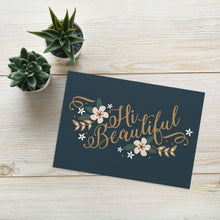 Load image into Gallery viewer, Hi Beautiful Greeting card