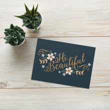 Load image into Gallery viewer, Hi Beautiful Greeting card