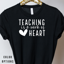 Load image into Gallery viewer, Teacher Collection: Teaching is a work of heart Unisex Short Sleeve T-shirt