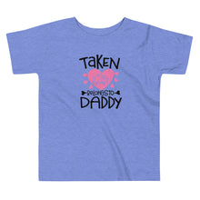 Load image into Gallery viewer, Valentine Collection: Toddler Short Sleeve T-Shirt: Taken, Heart belongs to Daddy