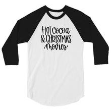 Load image into Gallery viewer, Christmas collection: Hot Cocoa & Christmas movies 3/4 sleeve raglan shirt