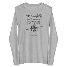 Load image into Gallery viewer, My sheep hear my voice Unisex Long Sleeve T-shirt