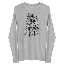 Load image into Gallery viewer, Holy Spirit you are welcome here Unisex Long Sleeve T-shirt