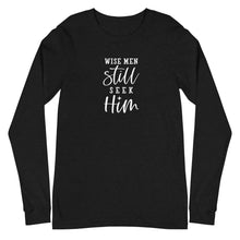 Load image into Gallery viewer, Christmas collection: Wise Men Still Seek Him Unisex Long Sleeve T-shirt