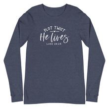 Load image into Gallery viewer, Easter Collection: Plot Twist He Lives Unisex Long Sleeve T-Shirt