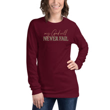Load image into Gallery viewer, My God will not fail Unisex Long Sleeve T-shirt