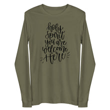 Load image into Gallery viewer, Holy Spirit you are welcome here Unisex Long Sleeve T-shirt