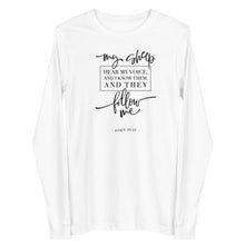 Load image into Gallery viewer, My sheep hear my voice Unisex Long Sleeve T-shirt