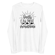 Load image into Gallery viewer, Faith can move mountains Unisex Long Sleeve T-shirt