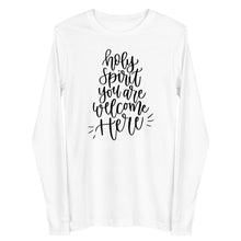 Load image into Gallery viewer, Holy Spirit you are welcome here Unisex Long Sleeve T-shirt