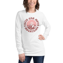 Load image into Gallery viewer, Faith can move mountains Unisex Long sleeve T-shirt
