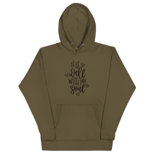 Load image into Gallery viewer, It is well with my soul Unisex Hoodie