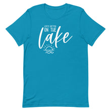 Load image into Gallery viewer, Summer Collection: Life is better on the lake Unisex short sleeve T-shirt