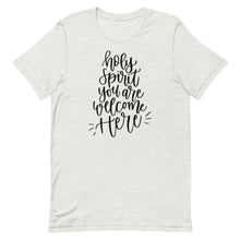 Load image into Gallery viewer, Holy Spirit You are welcome here Unisex short sleeve T-Shirt