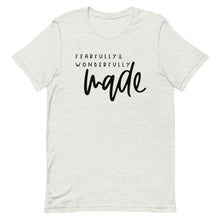 Load image into Gallery viewer, Fearfully and wonderfully made Unisex short sleeve T-Shirt