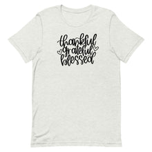 Load image into Gallery viewer, Fall collection: thankful grateful blessed Unisex short sleeve t-shirt