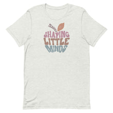 Load image into Gallery viewer, Teacher Collection: Teaching Shaping Little Minds Unisex Short Sleeve t-shirt