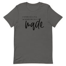Load image into Gallery viewer, Fearfully and wonderfully made Unisex short sleeve T-Shirt