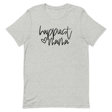Load image into Gallery viewer, Happiest Mama Unisex short sleeve T-Shirt