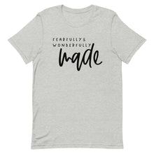 Load image into Gallery viewer, Fearfully and wonderfully made Unisex short sleeve T-Shirt