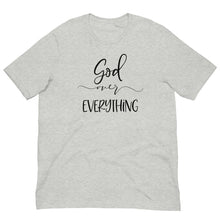 Load image into Gallery viewer, God over Everything Unisex short sleeve T-shirt