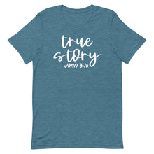 Load image into Gallery viewer, True Story Unisex short sleeve T-Shirt