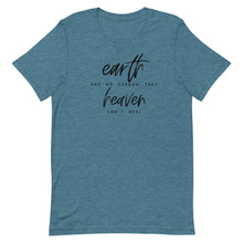 Load image into Gallery viewer, Earth has no sorrow that heaven can't heal Unisex Short Sleeve T-Shirt