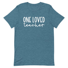 Load image into Gallery viewer, Teacher Collection: One Loved Teacher Unisex Short Sleeve T-shirt